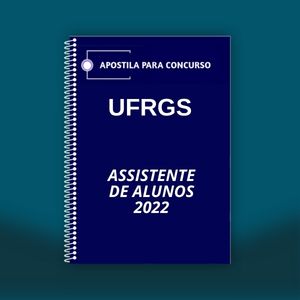 Apostila - UFRGS 2022 - Assistente de Alunos - (1076)